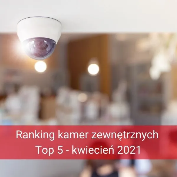 Zdjęcie Ranking kamer: najlepsze wybory, które zaoszczędzą Twój budżet