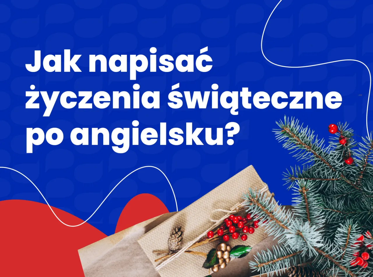 Zdjęcie Jak napisać życzenia bożonarodzeniowe po angielsku, aby wzruszyć?
