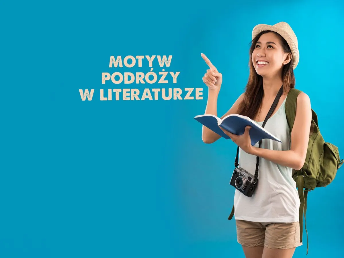 Zdjęcie Czym może być dla człowieka podróżowanie? Przykłady z literatury, które zaskakują