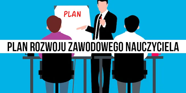 Zdjęcie Plan rozwoju nauczyciela stażysty: Co powinien zawierać? Porady