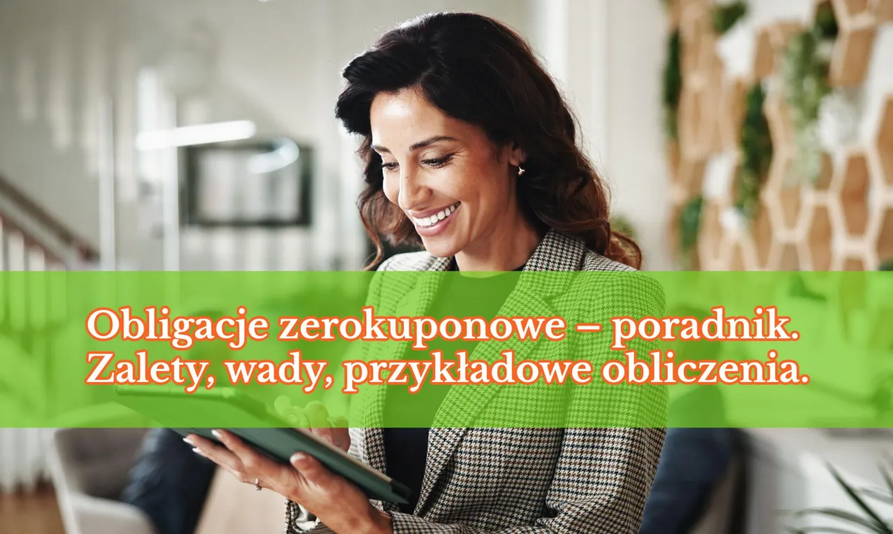 Zdjęcie Obligacje bez odsetek: co to są i jak działają zerokuponowe?