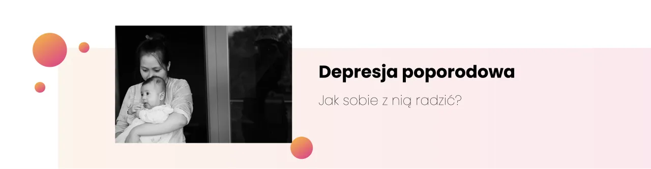 Zdjęcie Czy depresja poporodowa powraca? Objawy, przyczyny i jak jej zapobiec