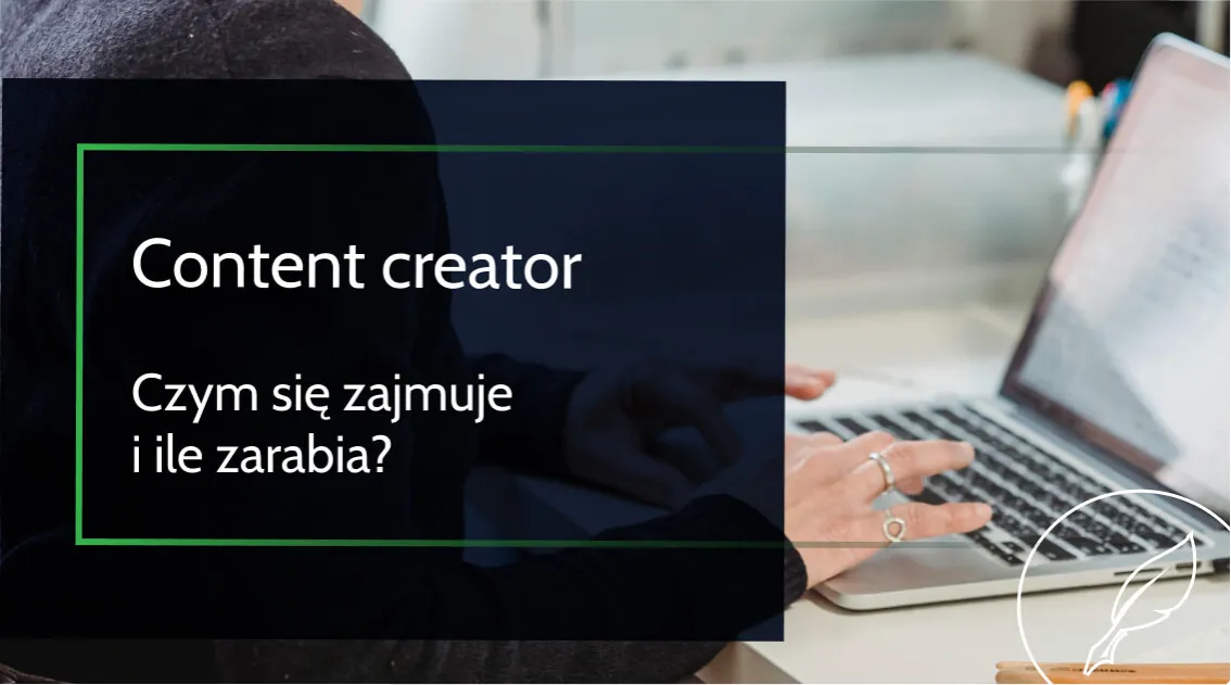 Zdjęcie Content creator kto to – poznaj kluczowe zadania i umiejętności