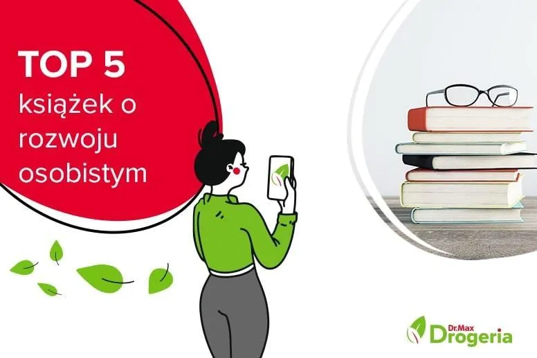 Jakie książki o rozwoju osobistym wybrać? Top tytuły dla Ciebie!