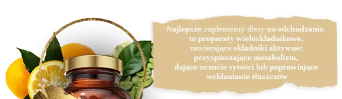 Co najlepsze na odchudzanie: skuteczne suplementy i metody na wagę