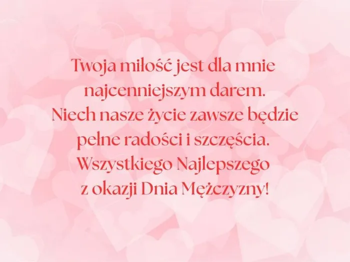 Romantyczne życzenia na Dzień Mężczyzny, które wzruszą Twojego ukochanego