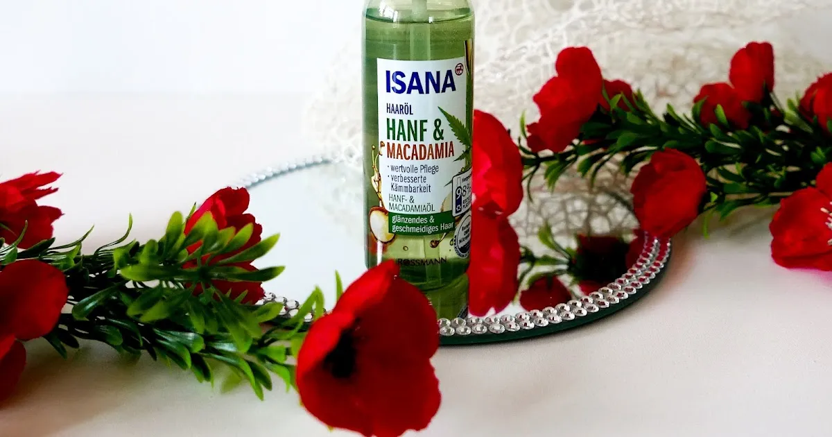 Jak stosować olejek Isana do włosów konopie i makadamia, aby uzyskać najlepsze efekty