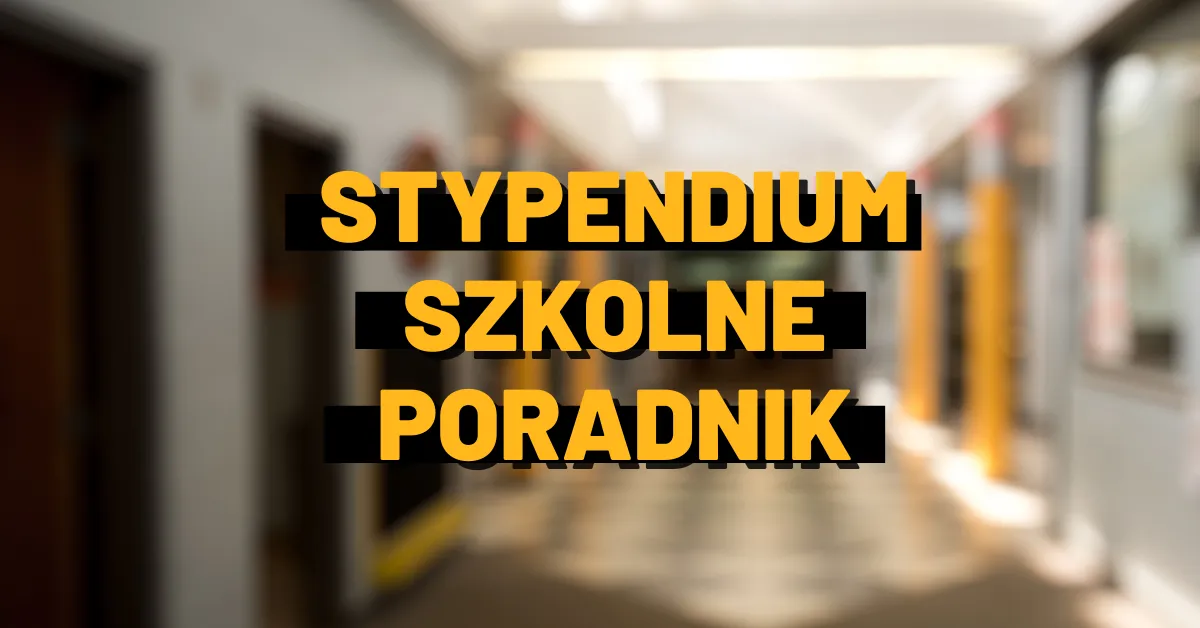 Stypendium szkolne: Kompletny poradnik jak je zdobyć i na co wydać?