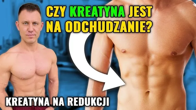 Czy kreatyna pomaga w odchudzaniu? Odkryj jej ukryte korzyści