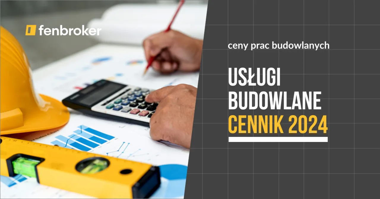Cennik usług budowlanych w Lubelskim: Koszty i trendy cenowe