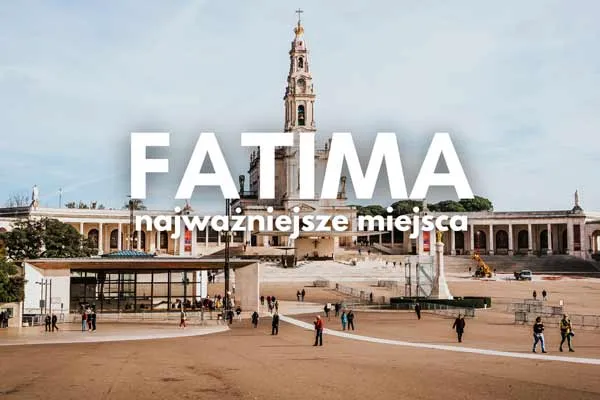 Fatima w jakim kraju? Odkryj, dlaczego to miejsce jest wyjątkowe