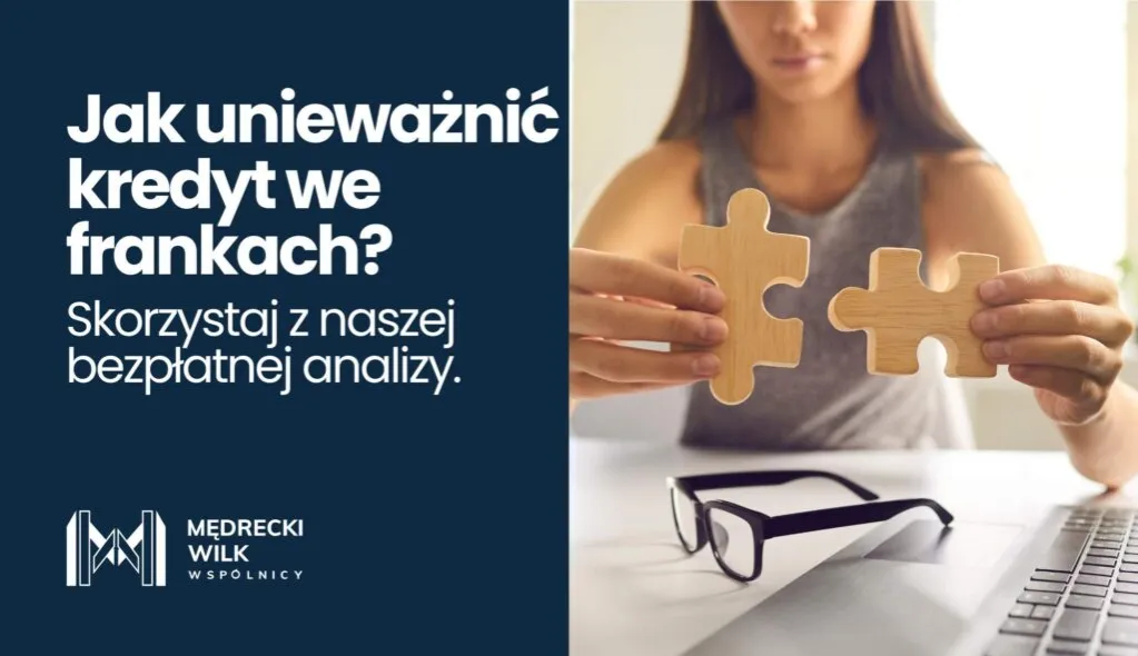 Kredyt we frankach: Unieważnienie umowy? Sprawdź swoje opcje!