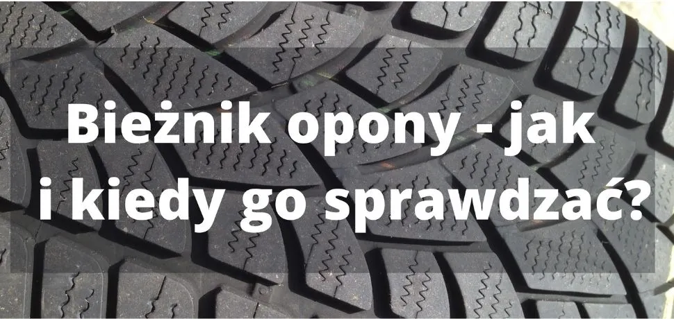 Jak sprawdzić bieżnik opon i uniknąć niebezpieczeństwa na drodze