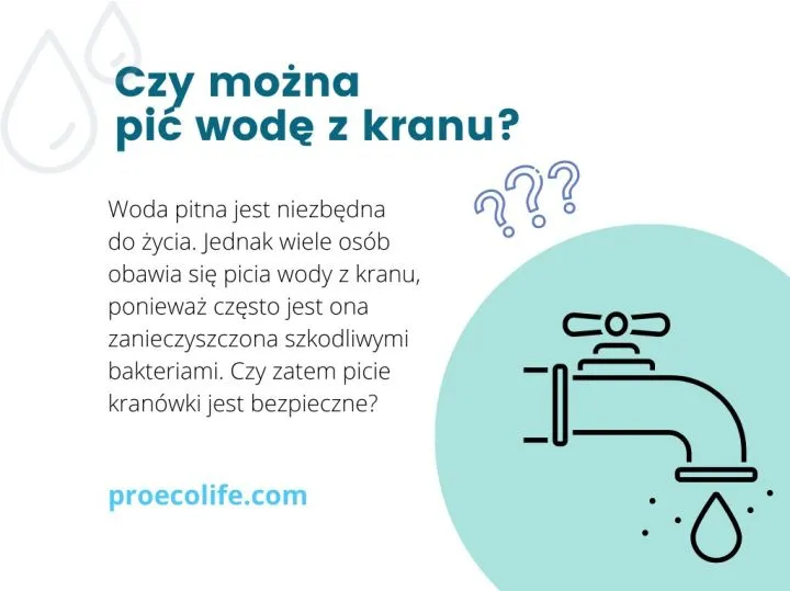 Czy picie wody z kranu jest zdrowe? Odkryj prawdę o jej bezpieczeństwie