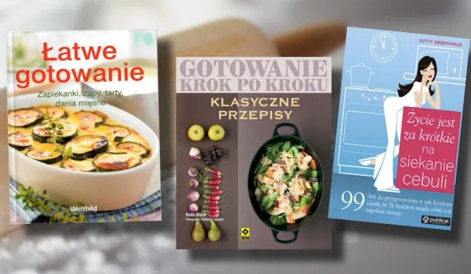 Najlepsza książka kucharska dla początkujących - Jak wybrać idealną?