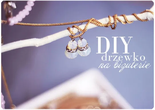 Jak zrobić stojak na biżuterię - 10 kreatywnych pomysłów DIY