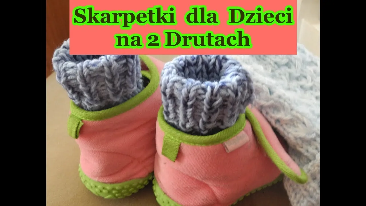 Skarpetki na drutach dla dzieci - ile cm powinny mieć? Sprawdź!