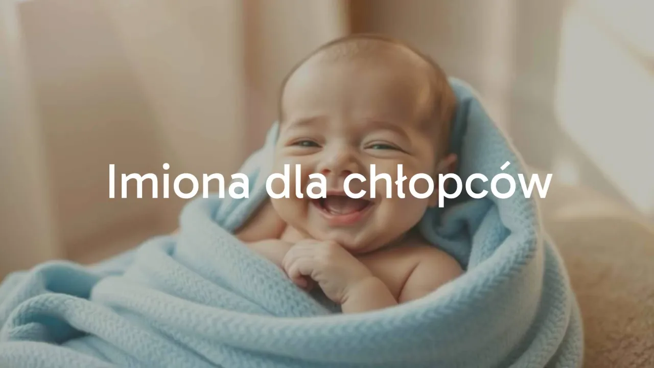 Ciekawe imiona męskie: Inspiracje, znaczenie i oryginalne propozycje