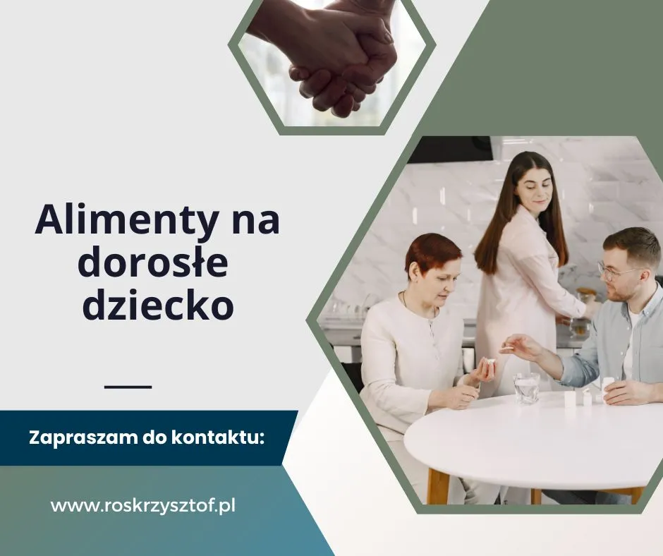 Alimenty na pełnoletnie dziecko nie uczące się: do kiedy płacić i jak sprawdzić obowiązek alimentacyjny