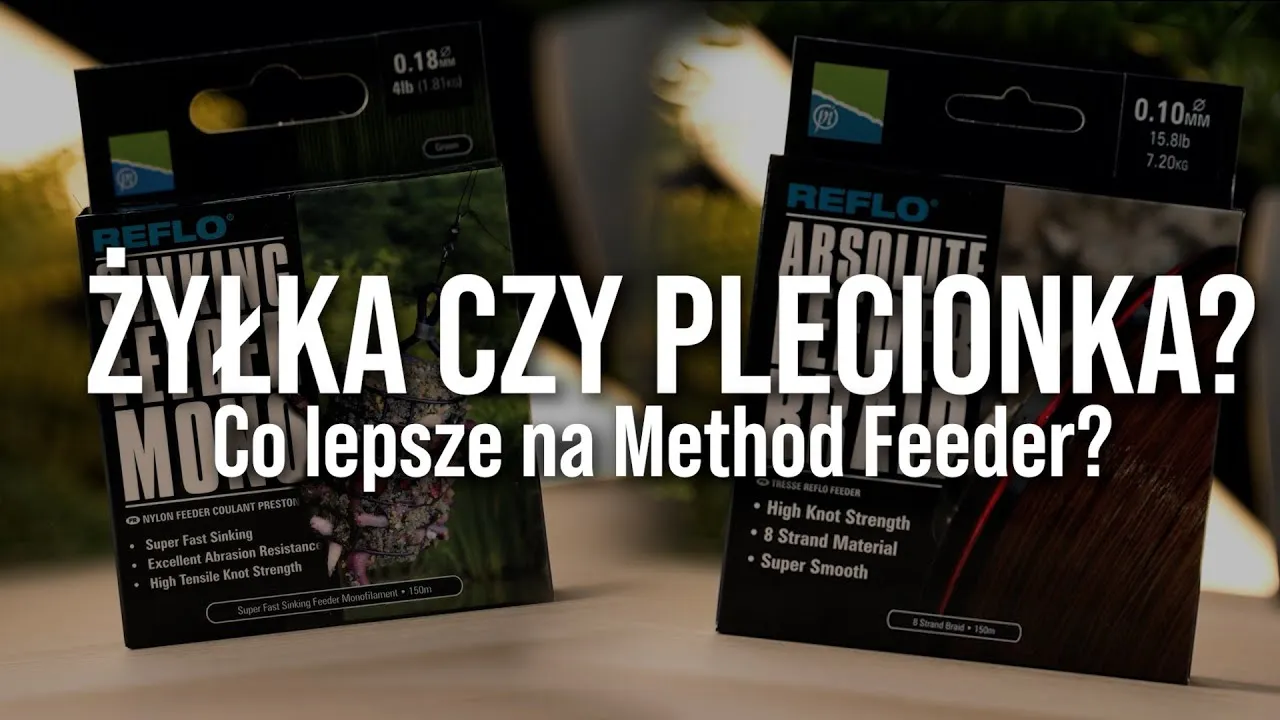 Żyłka czy plecionka na feedera? Sprawdź, co wybrać!