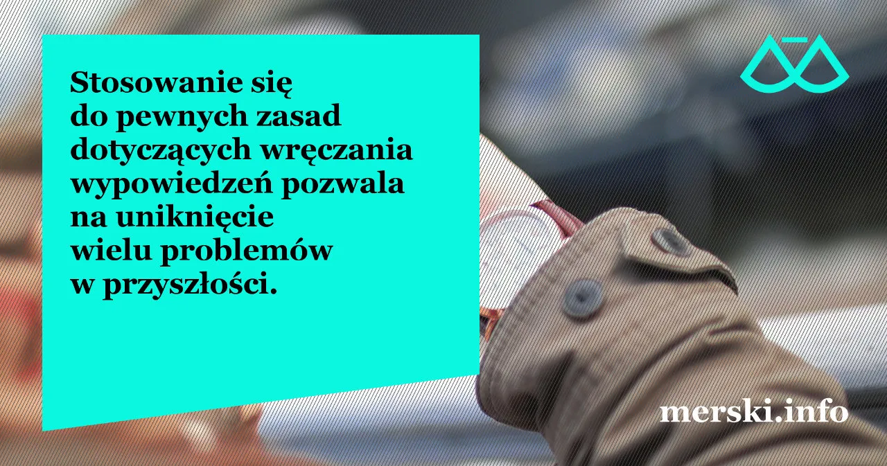 Wręczenie wypowiedzenia: jak zrobić to dobrze i bez konsekwencji?