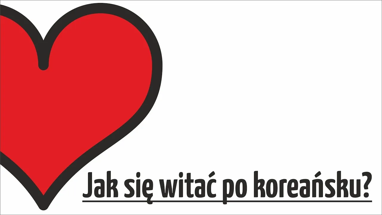 Poznaj podstawowe zasady jak powiedzieć dzień dobry po koreańsku