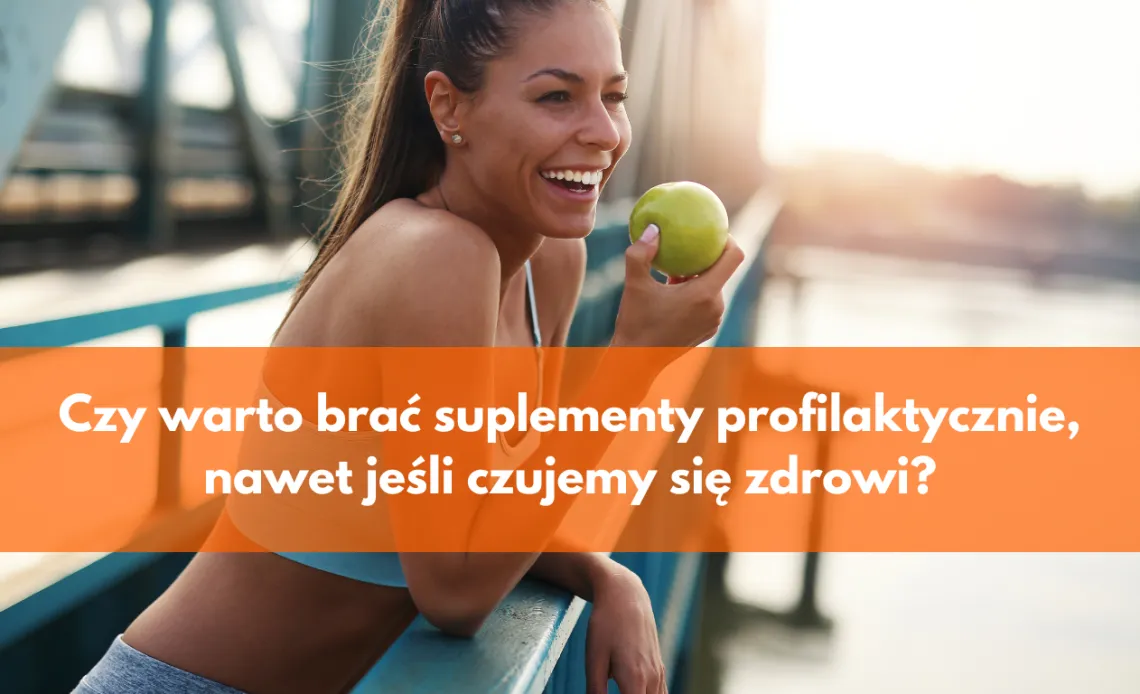 Jakie suplementy warto brać, aby poprawić zdrowie i uniknąć błędów w suplementacji