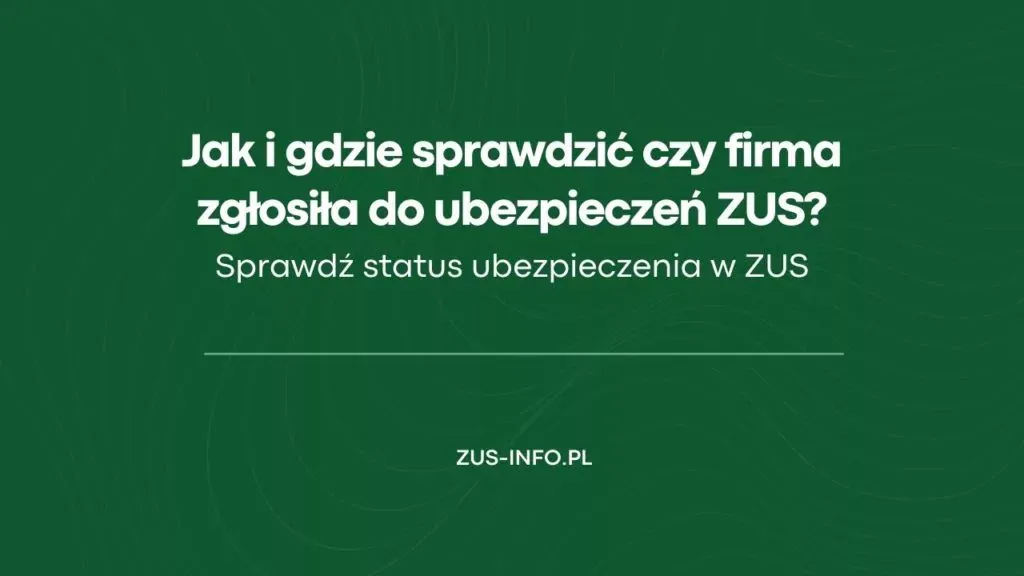 Jak sprawdzić czy jestem zatrudniony i uniknąć problemów z ZUS