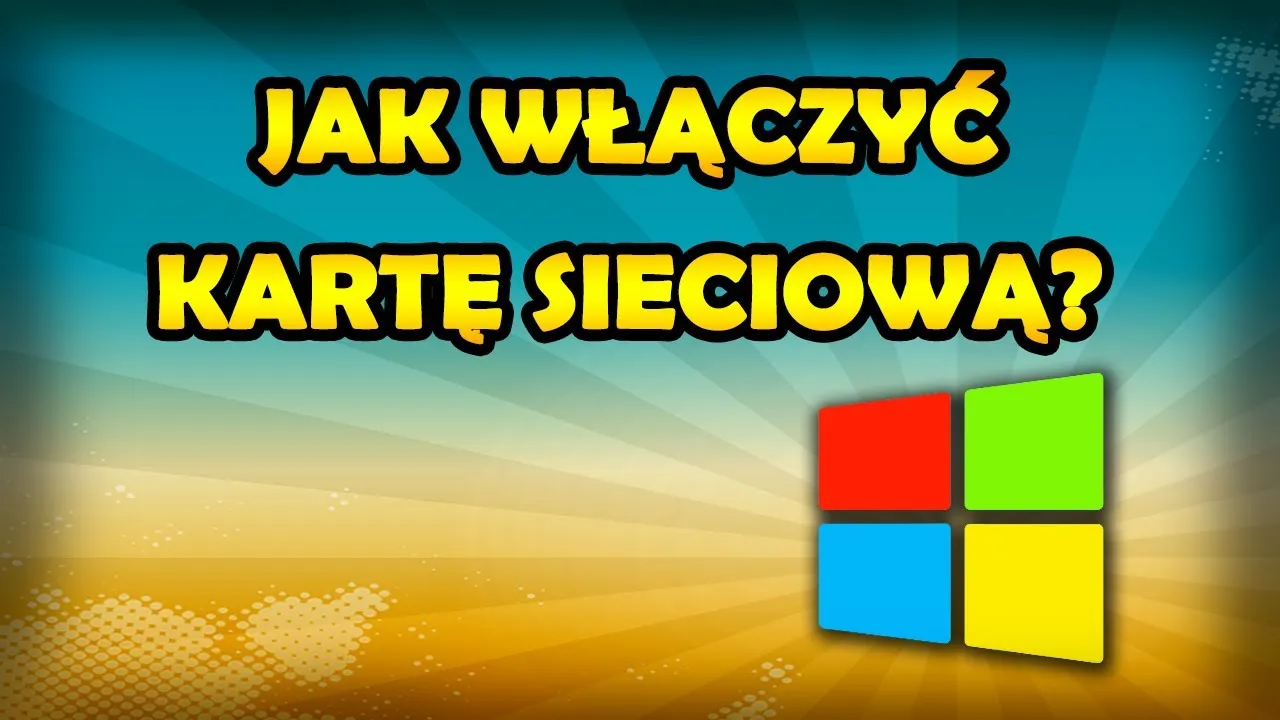 Jak włączyć kartę sieciową w Windows i Linux - proste kroki, aby działała