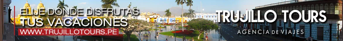 Las mejores agencias de viajes en Trujillo para tus próximas vacaciones