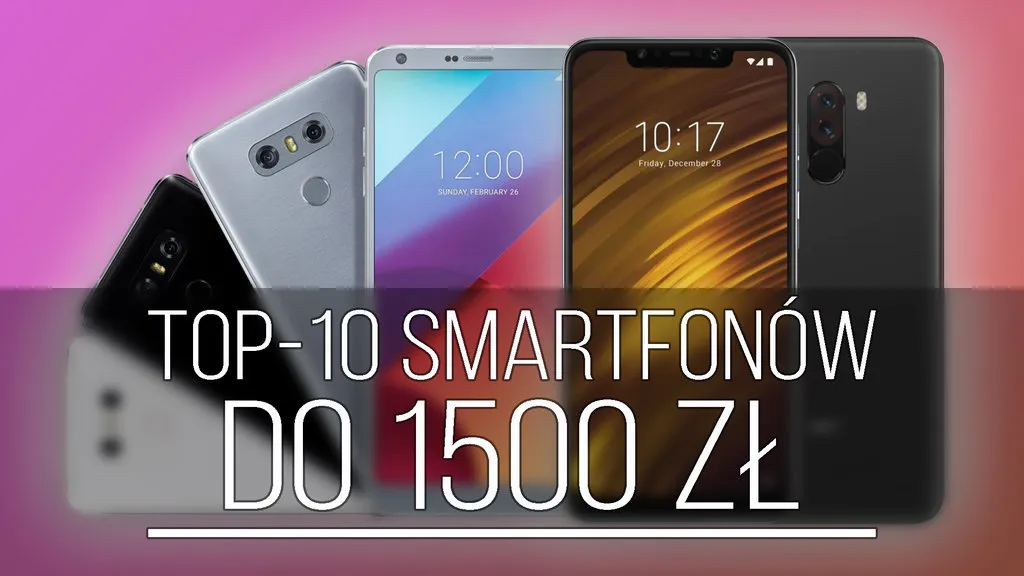 Jaki smartfon do 1500 z dobrym aparatem? Oto najlepsze wybory
