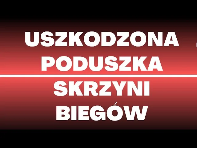 6 sygnałów że poduszka skrzyni się poddaje. Rozpoznaj je w porę!