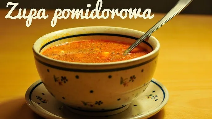 Jak ugotować dobrą zupę pomidorową - proste przepisy i porady