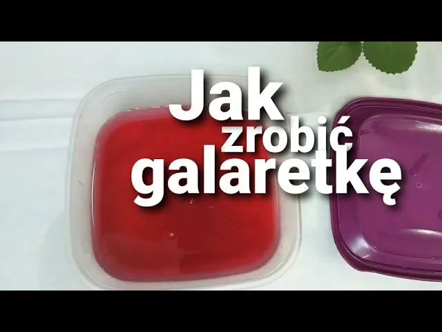Jak zrobić galaretkę z proszku – uniknij najczęstszych błędów