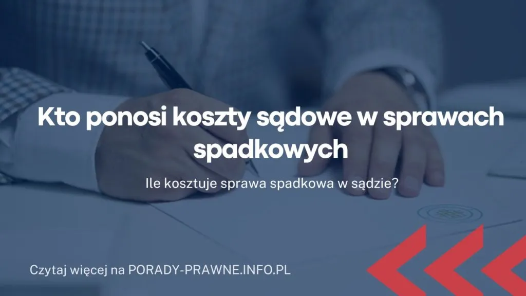 Ile kosztuje porada prawna w sprawie spadku? Cennik i zakres