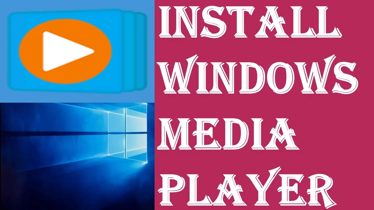 Jak pobrać Windows Media Player i uniknąć problemów z instalacją