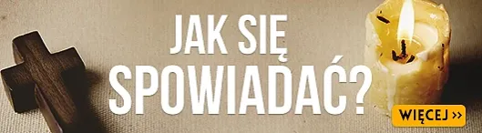 Jak przygotować się do spowiedzi z całego życia i znaleźć spokój ducha
