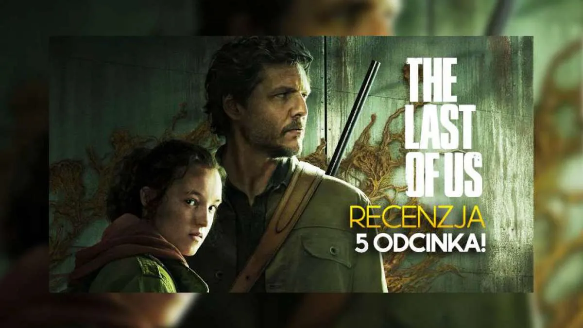 Recenzja The Last of Us - Hit czy kit?