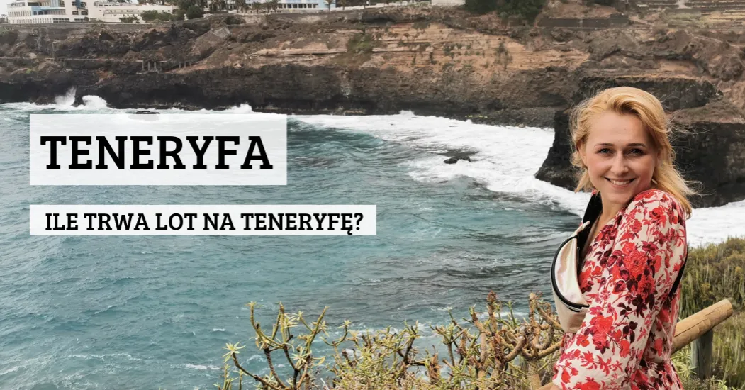 Ile trwa lot na Teneryfę z Wrocławia? Sprawdź, co musisz wiedzieć