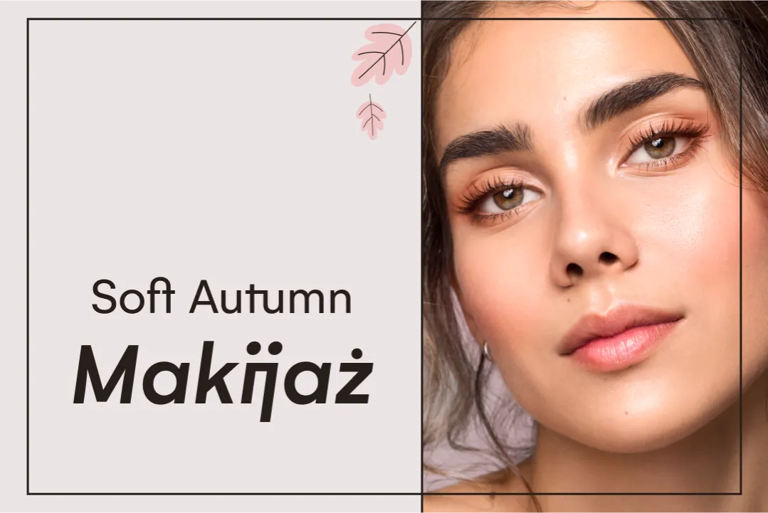 Jak dopasować makijaż do urody, aby wyglądać naturalnie i pięknie