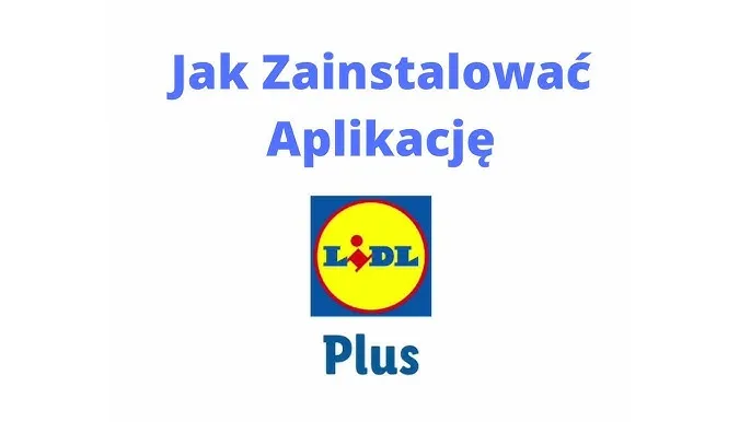 Dlaczego nie mogę zainstalować aplikacji Lidl Plus? Oto najczęstsze przyczyny