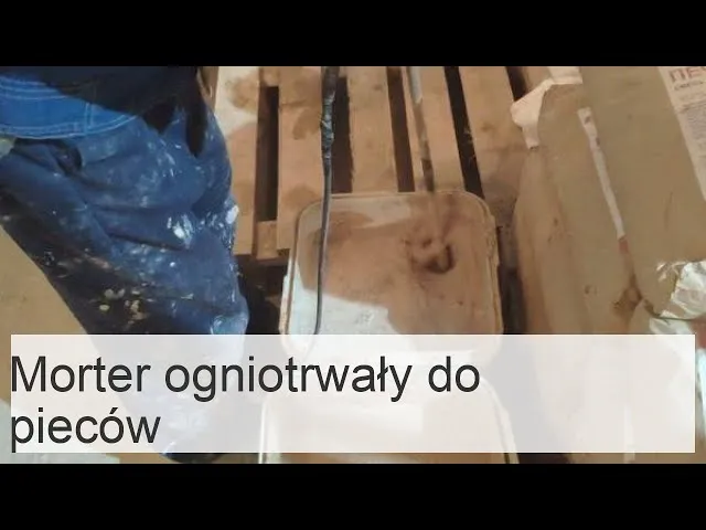 Jak przygotować zaprawę szamotową – proste kroki i niezbędne składniki