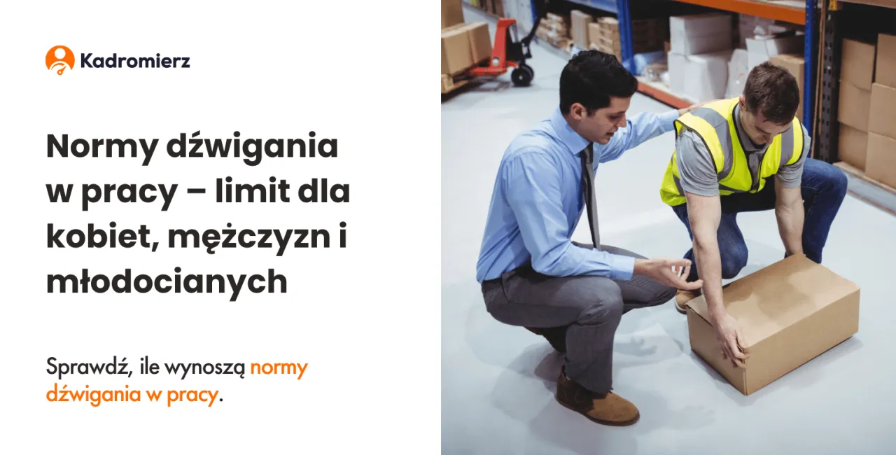 Dźwigasz w pracy? Ile kg możesz podnieść legalnie? Normy i BHP.