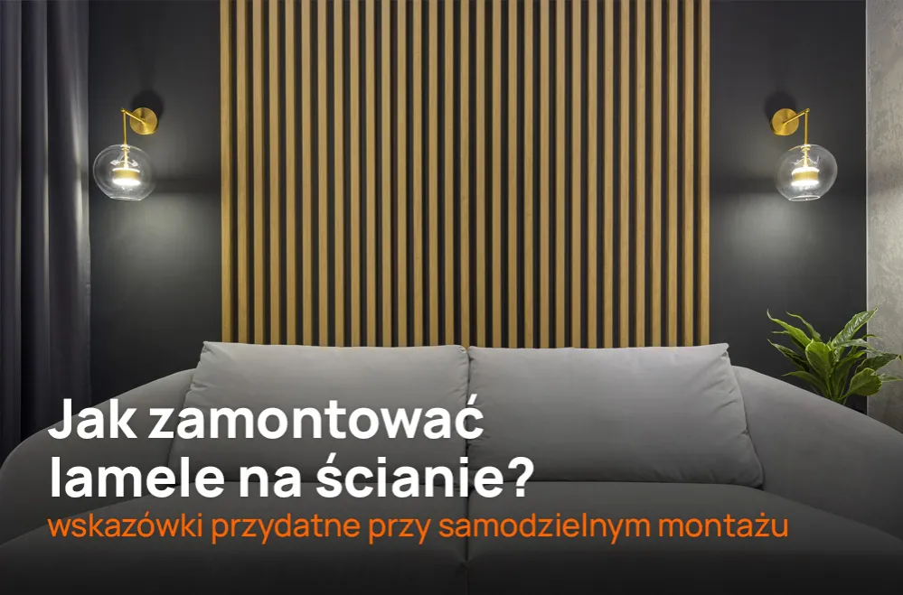 Lamele jak zamontować: uniknij najczęstszych błędów i oszczędzaj czas