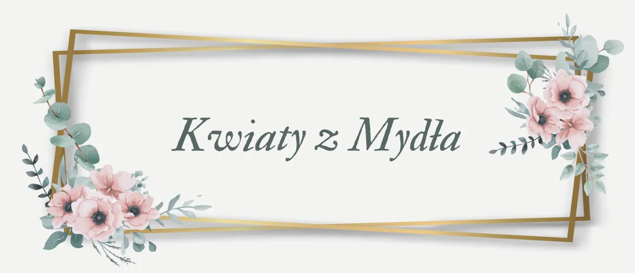 Gdzie kupić kwiaty mydlane? Sprawdź najlepsze oferty w Polsce