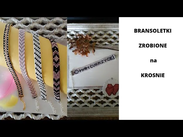 Jak zrobić bransoletki na krośnie – proste techniki i porady dla każdego