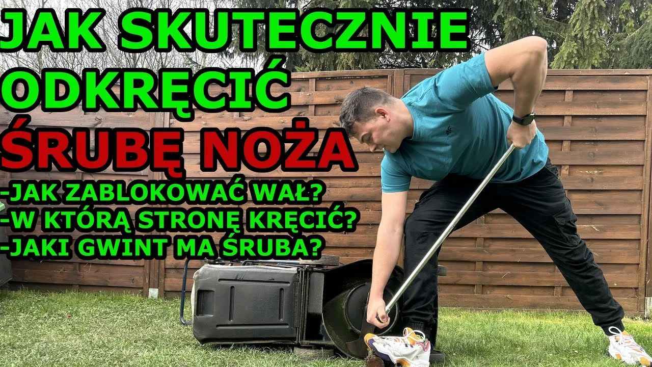 W którą stronę odkręca się nóż w kosiarce? Poznaj najważniejsze zasady