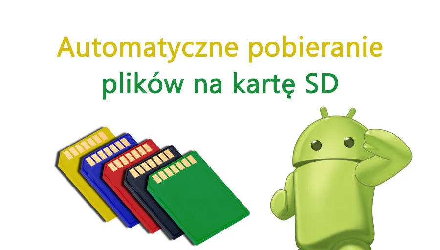 Jak pobrać aplikacje na kartę SD i zaoszczędzić miejsce w pamięci telefonu