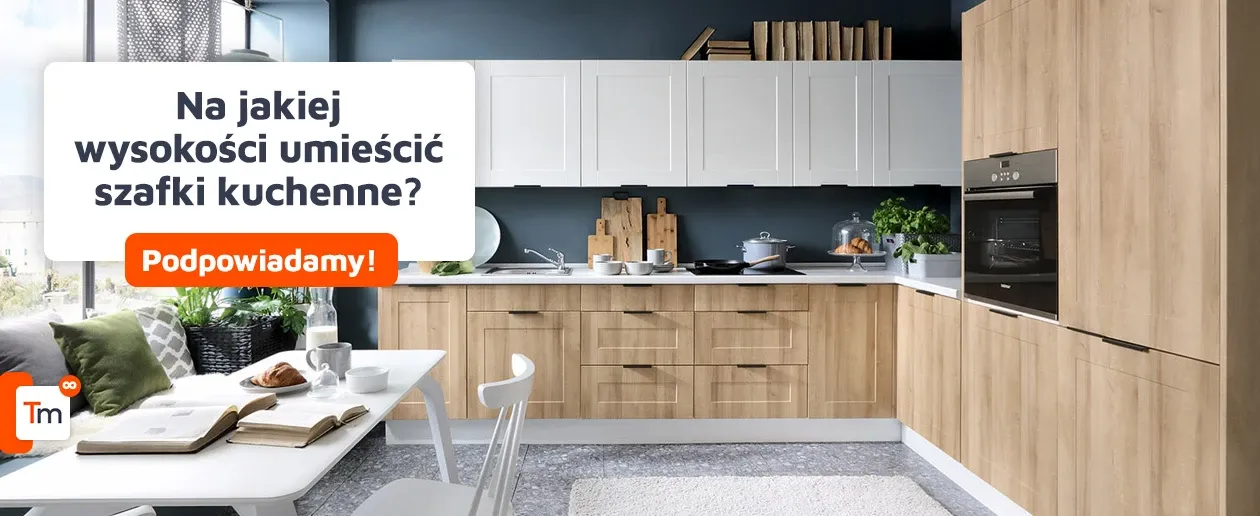 Na jakiej wysokości powiesić szafki w kuchni, aby uniknąć bólu pleców?