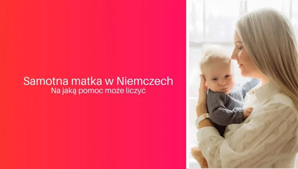 Co dostaje samotna matka? Kluczowe zasiłki i wsparcie w Polsce